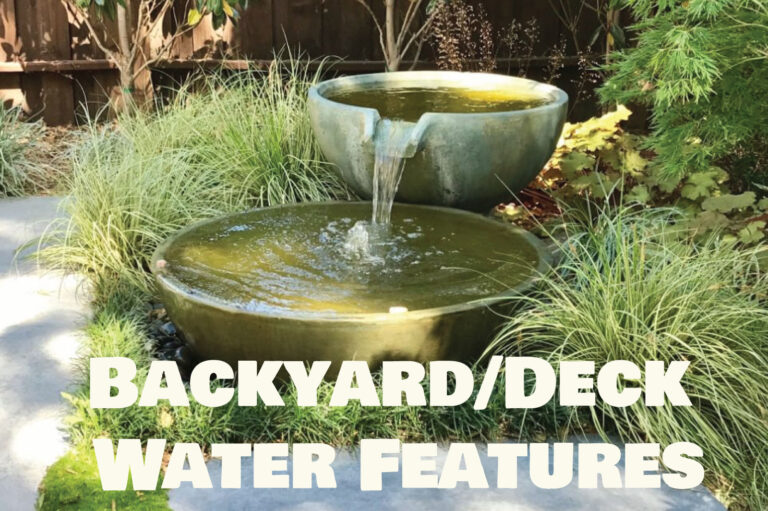 Backyard/Deck Water Features